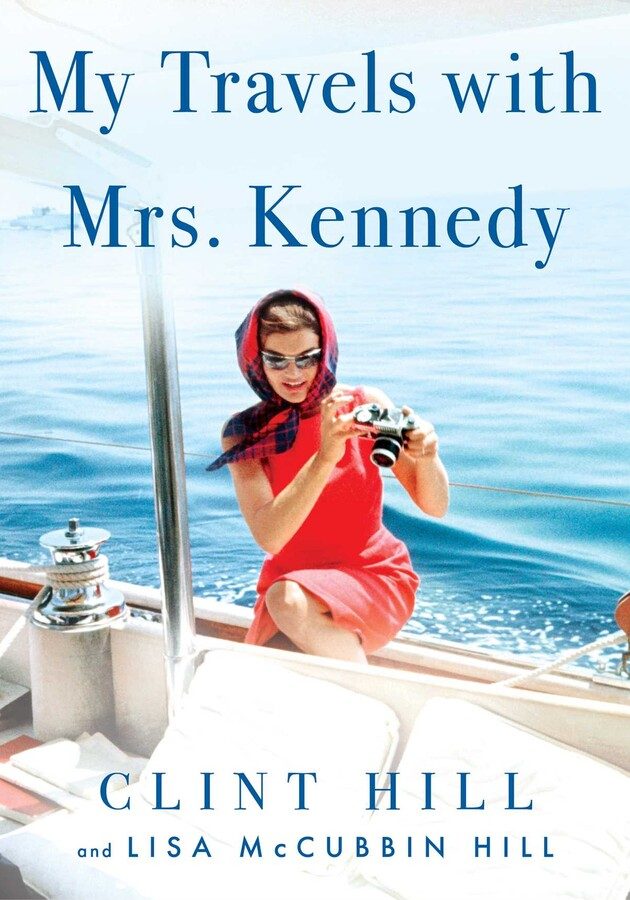 My Travels with Mrs Kennedy - Hill